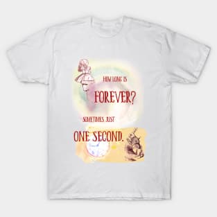 How Long is Forever? T-Shirt